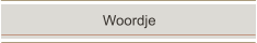 Woordje
