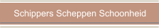 Schippers Scheppen Schoonheid